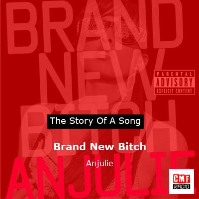 Brand New Bitch – Anjulie