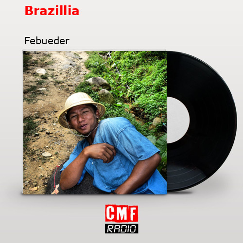 Brazillia – Febueder