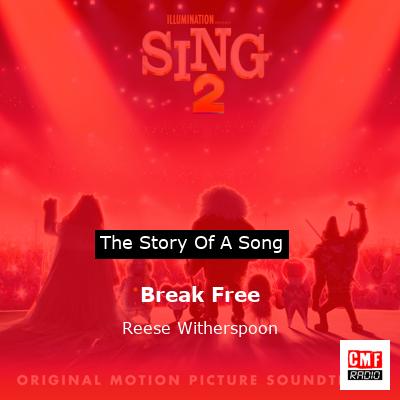 Break Free – Reese Witherspoon