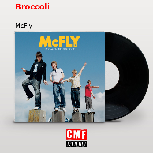 Broccoli – McFly