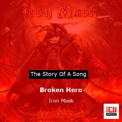 Broken Hero – Iron Mask