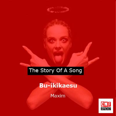Bu-ikikaesu – Maxim