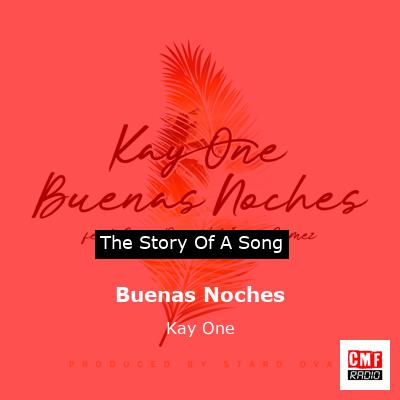 Buenas Noches – Kay One
