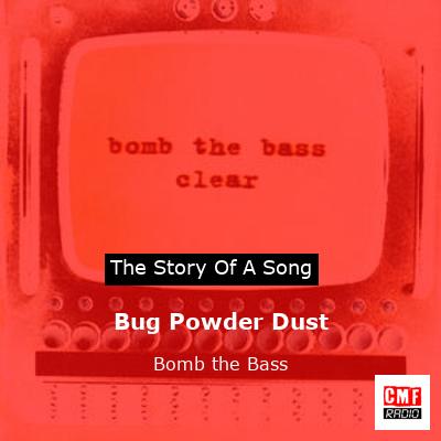 final cover Bug Powder Dust Bomb the Bass