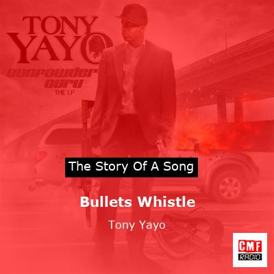 Bullets Whistle – Tony Yayo
