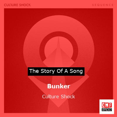 Bunker – Culture Shock