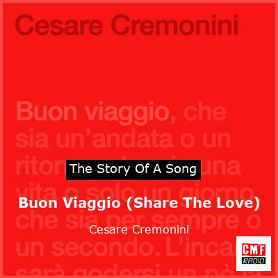 Buon Viaggio (Share The Love) – Cesare Cremonini