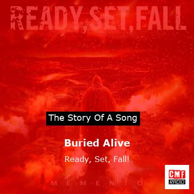 Buried Alive – Ready, Set, Fall!