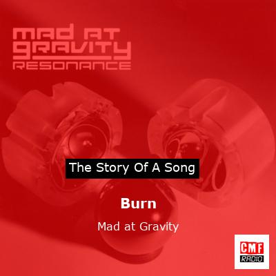 Burn – Mad at Gravity