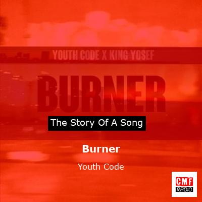 Burner – Youth Code