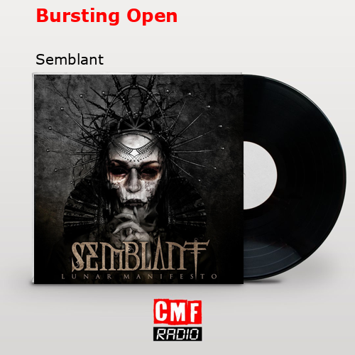 Bursting Open – Semblant