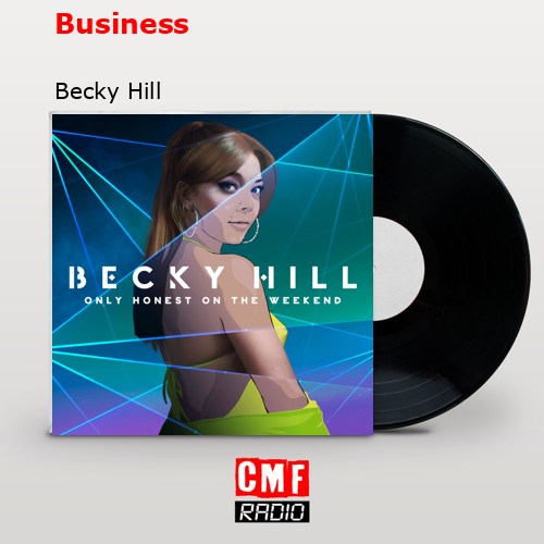 Business – Becky Hill