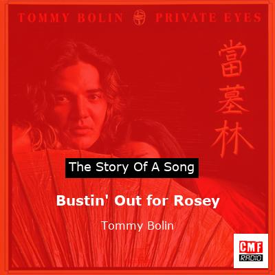Bustin’ Out for Rosey – Tommy Bolin