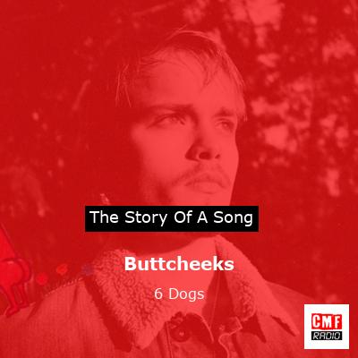 Buttcheeks – 6 Dogs