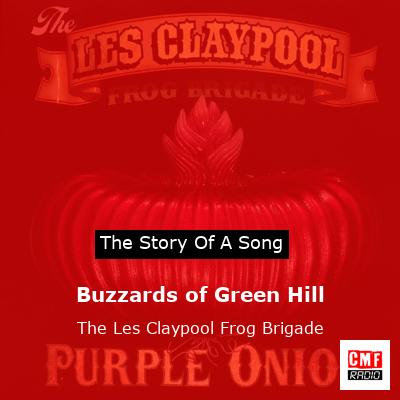 Buzzards of Green Hill – The Les Claypool Frog Brigade