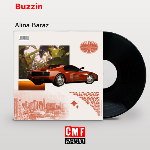 final cover Buzzin Alina Baraz