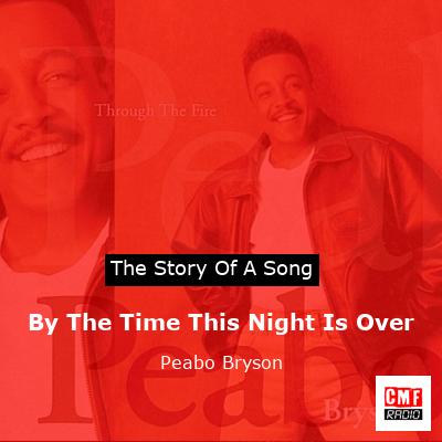 By The Time This Night Is Over – Peabo Bryson