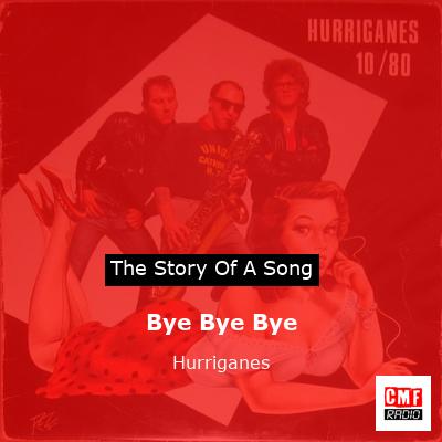 Bye Bye Bye – Hurriganes