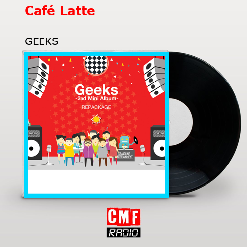 Café Latte – GEEKS