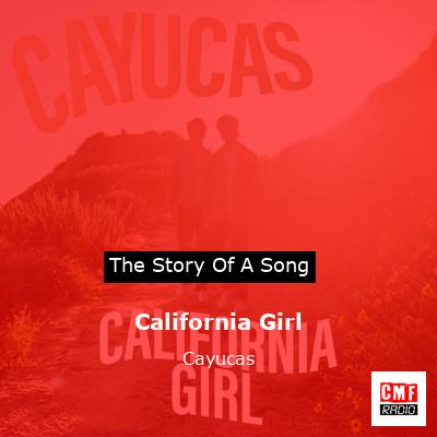 California Girl – Cayucas