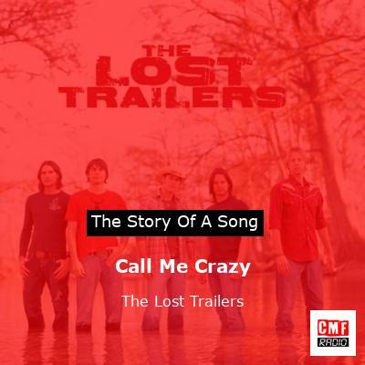 Call Me Crazy – The Lost Trailers