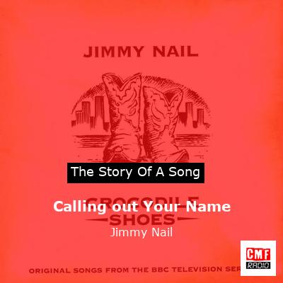 Calling out Your Name – Jimmy Nail