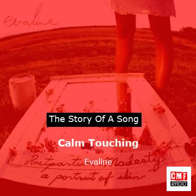 Calm Touching – Evaline