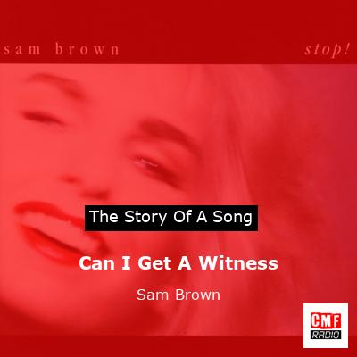 Can I Get A Witness – Sam Brown