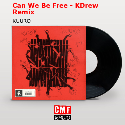 final cover Can We Be Free KDrew Remix KUURO