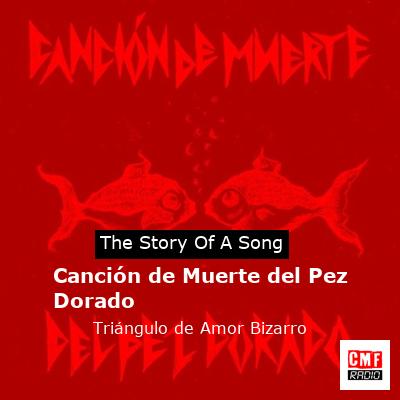 final cover Cancion de Muerte del Pez Dorado Triangulo de Amor Bizarro