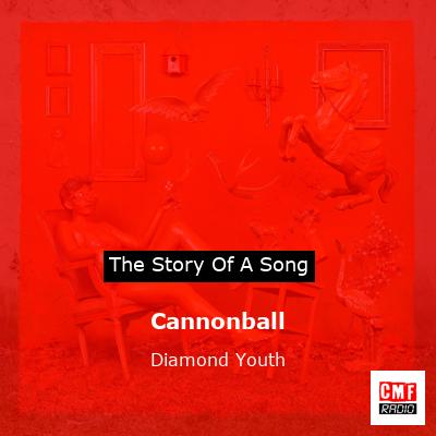 Cannonball – Diamond Youth