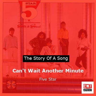 Can’t Wait Another Minute – Five Star
