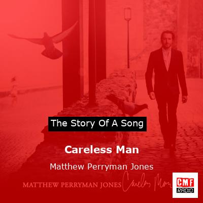 Careless Man – Matthew Perryman Jones