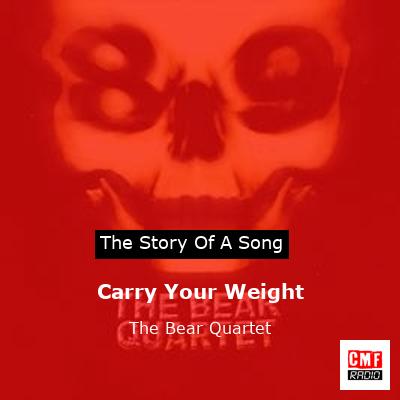 final cover Carry Your Weight The Bear Quartet