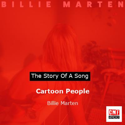 Cartoon People – Billie Marten