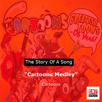 “Cartoons Medley” – Cartoons