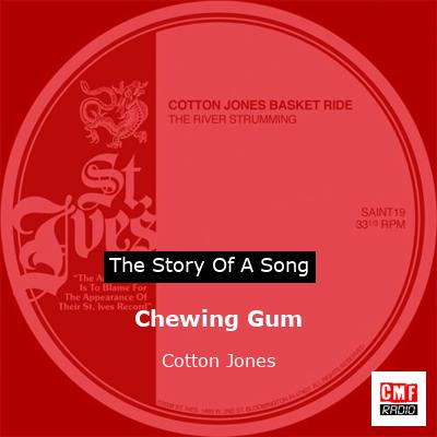 Chewing Gum – Cotton Jones