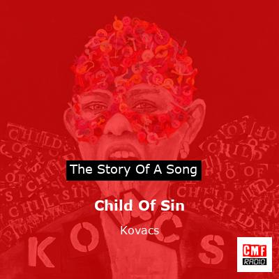 Child Of Sin – Kovacs