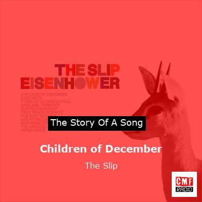 Children of December – The Slip