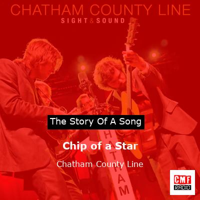 final cover Chip of a Star Chatham County Line