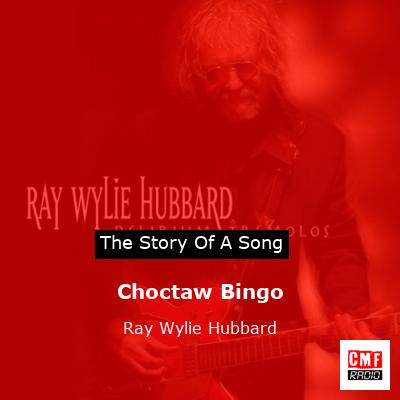 Choctaw Bingo – Ray Wylie Hubbard