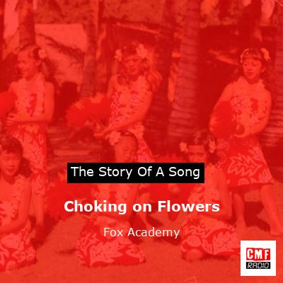 final cover Choking on Flowers Fox Academy