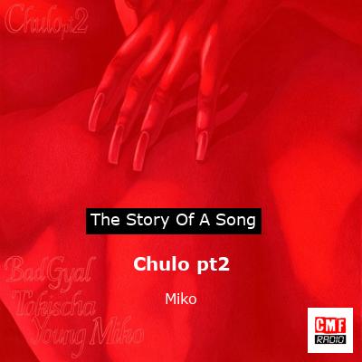Chulo pt2 – Miko
