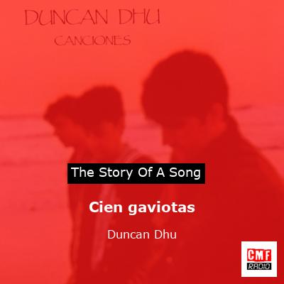 Cien gaviotas – Duncan Dhu