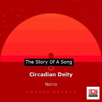 Circadian Deity – Narco