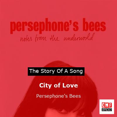 City of Love – Persephone’s Bees