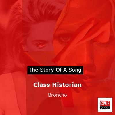Class Historian – Broncho