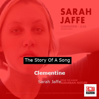 Clementine – Sarah Jaffe
