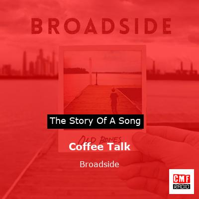 Coffee Talk – Broadside