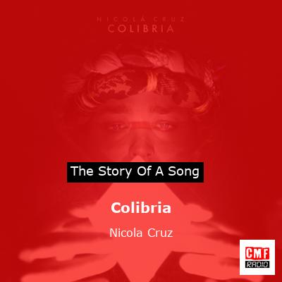Colibria – Nicola Cruz